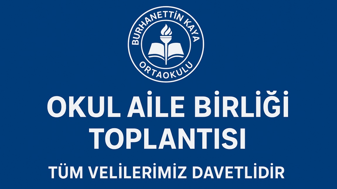 Tüm Velilerimiz Okul Aile Birliği Toplantımıza Davetlidir